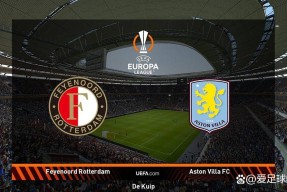 今晚费耶诺德绝杀压哨——欧联节点到来；震撼外界；球探报告显示潜力(埃因霍温最新比赛消息)